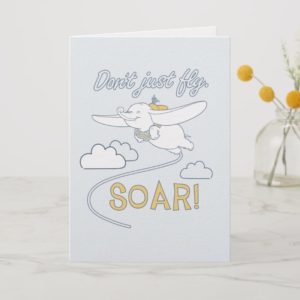 Dumbo | Don't Just Fly. SOAR Card
