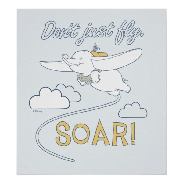 Dumbo | Don't Just Fly. SOAR Poster