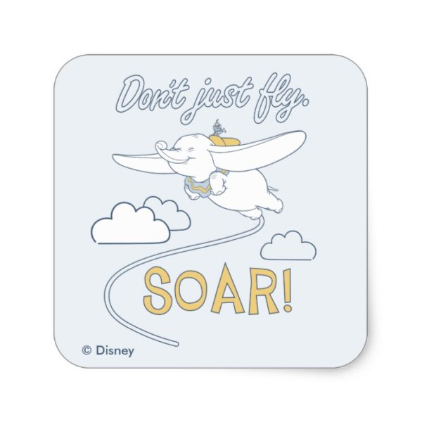 Dumbo | Don't Just Fly. SOAR Square Sticker