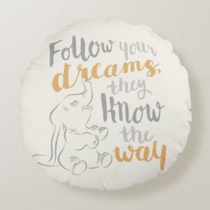 Dumbo | Follow Your Dreams Round Pillow