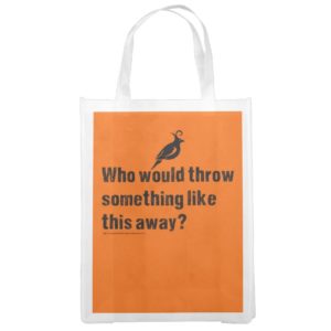 Dumpster Diving Quote Reusable Grocery Bag