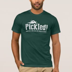 Pickled! T-Shirt