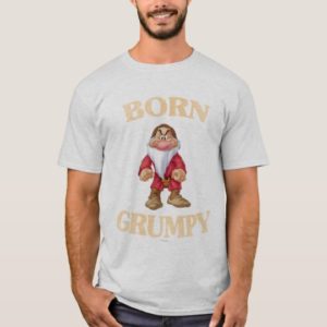Born Grumpy T-Shirt
