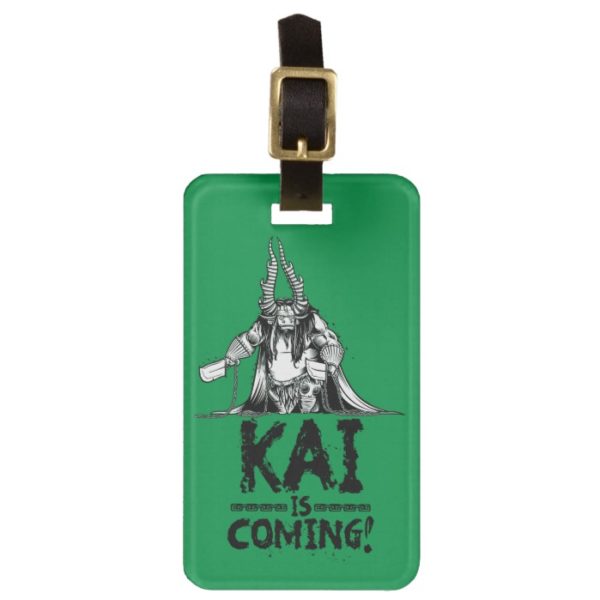 Kai is Coming! Luggage Tag