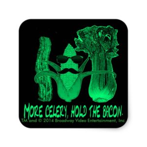 More Celery Hold the Bacon Square Sticker