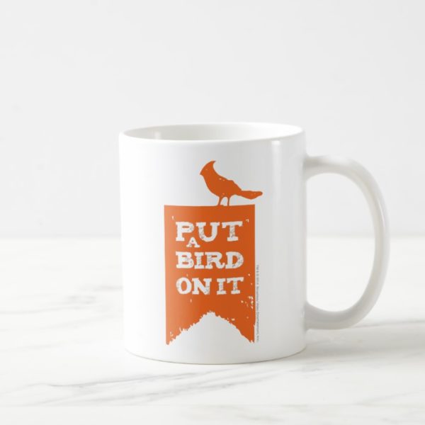 Portlandia Put a Bird on It! Coffee Mug