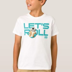BB-8 | Let's Roll T-Shirt