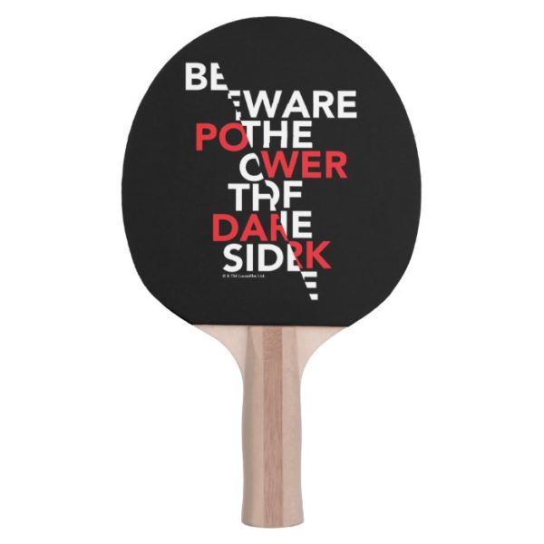 Beware the Power of the Dark Side Ping Pong Paddle