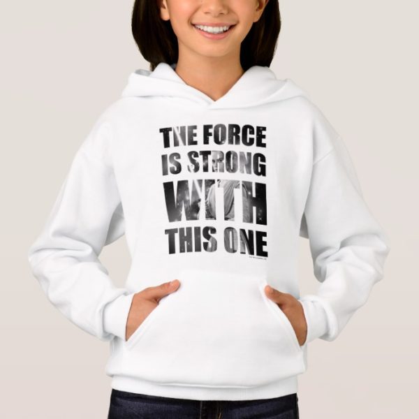 Rey | The Force is Strong with this One Hoodie
