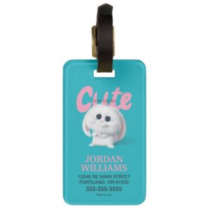 Secret Life of Pets - Snowball | Cute is My Cover Bag Tag