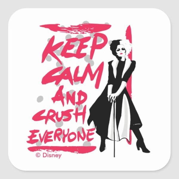 Cruella | Keep Calm and Crush Everyone Square Sticker